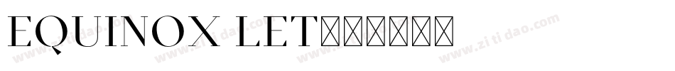 Equinox LET字体转换